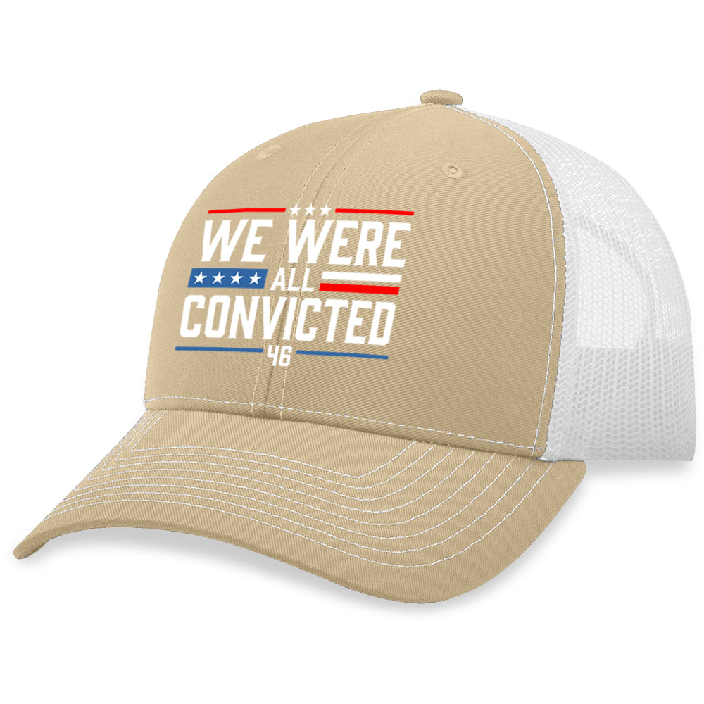 We Were All Convicted Hat