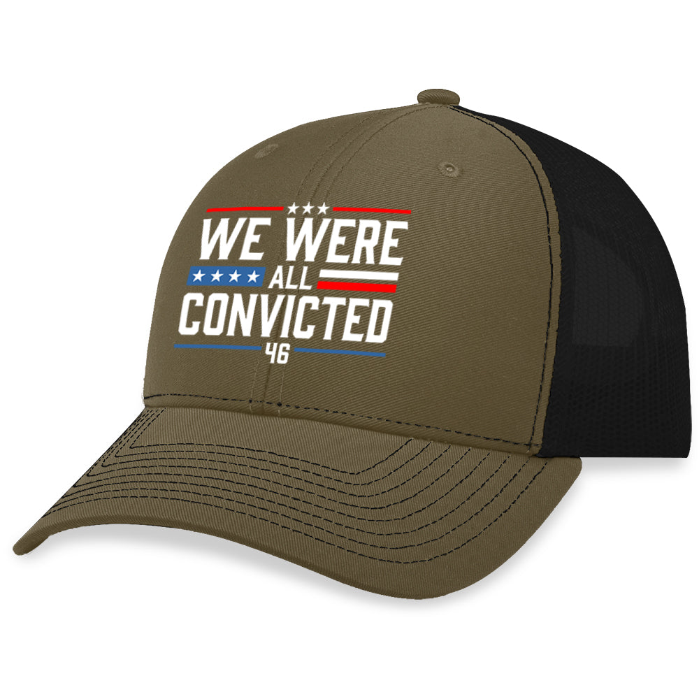 We Were All Convicted Hat