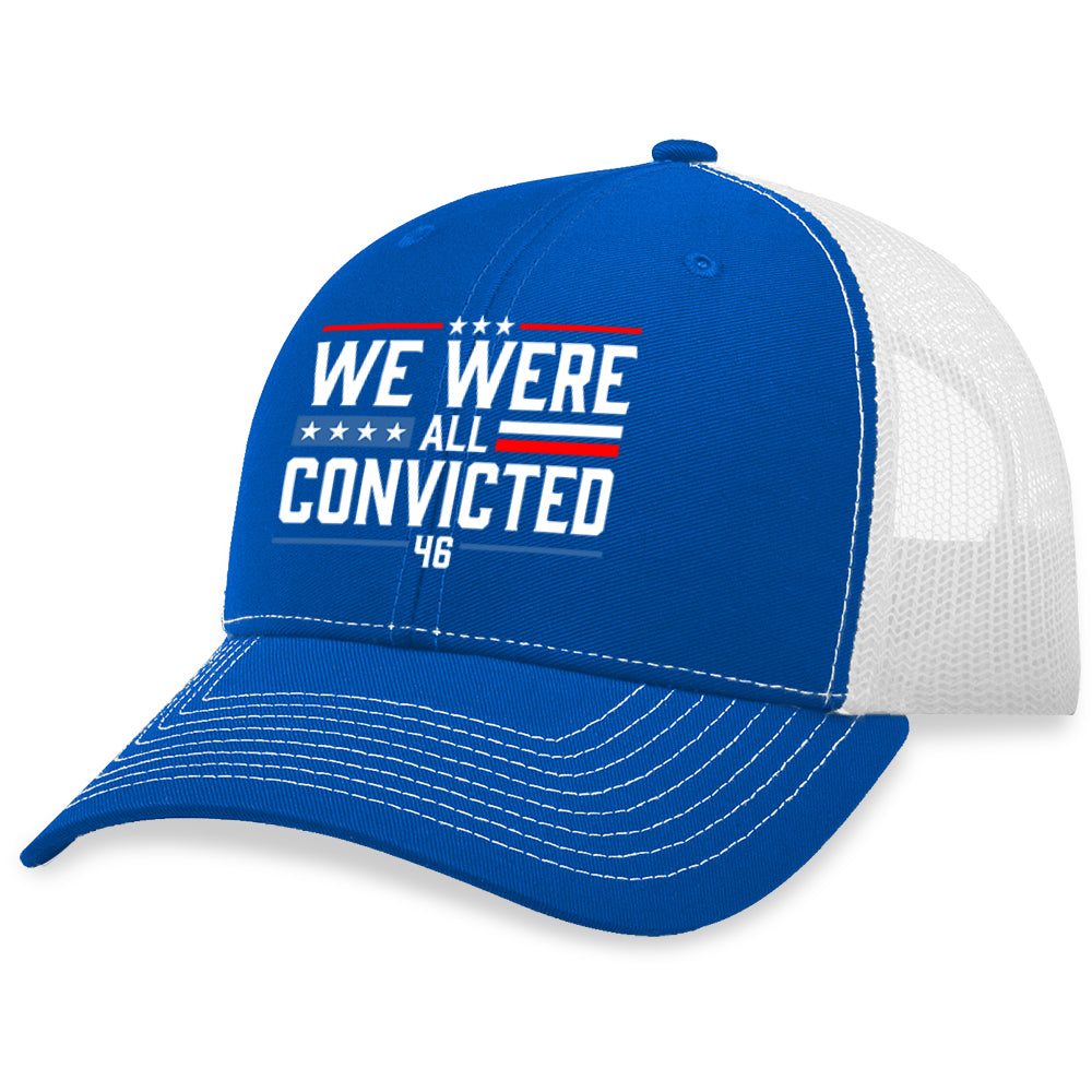 We Were All Convicted Hat