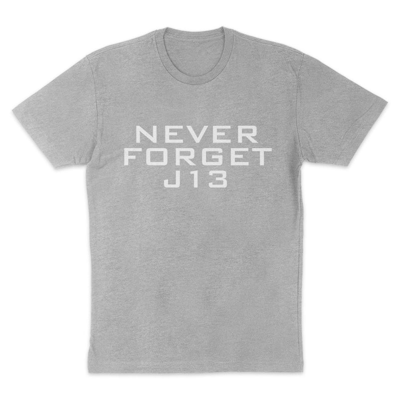 Never Forget J13 Apparel