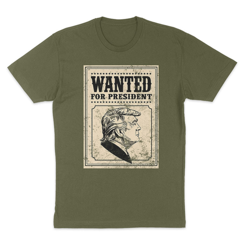 Wanted For President Apparel