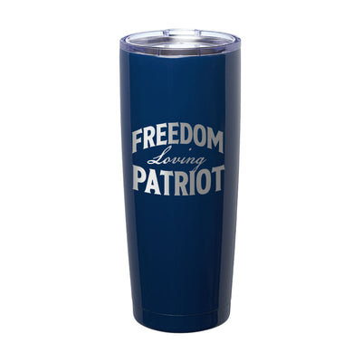 Freedom Loving Patriot Laser Etched Tumbler