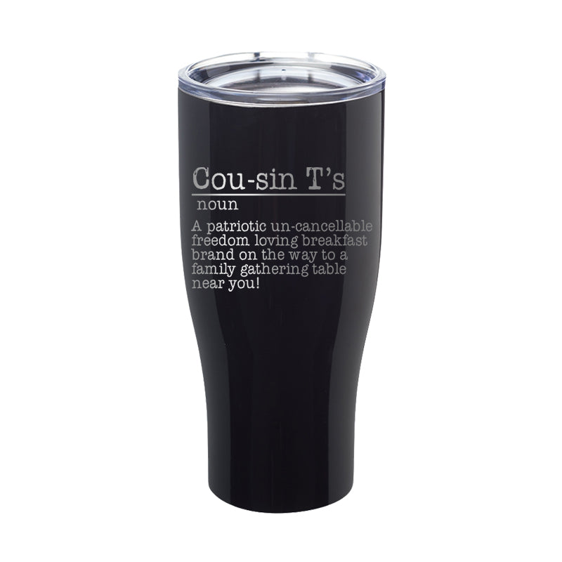 Cousin T's Definition Laser Etched Tumbler