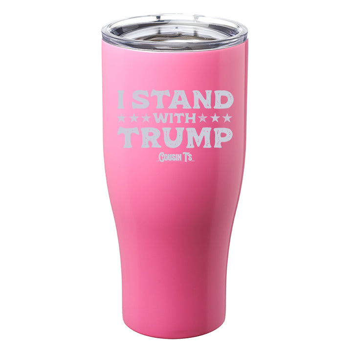 I Stand with Trump Laser Etched Tumbler