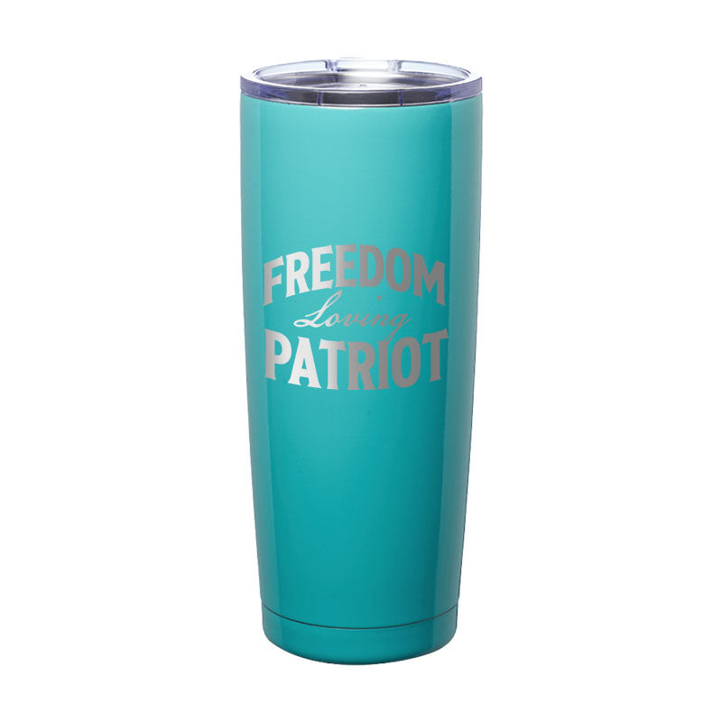 Freedom Loving Patriot Laser Etched Tumbler