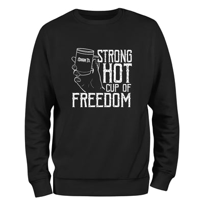 Strong Hot Cup Of Freedom Crewneck
