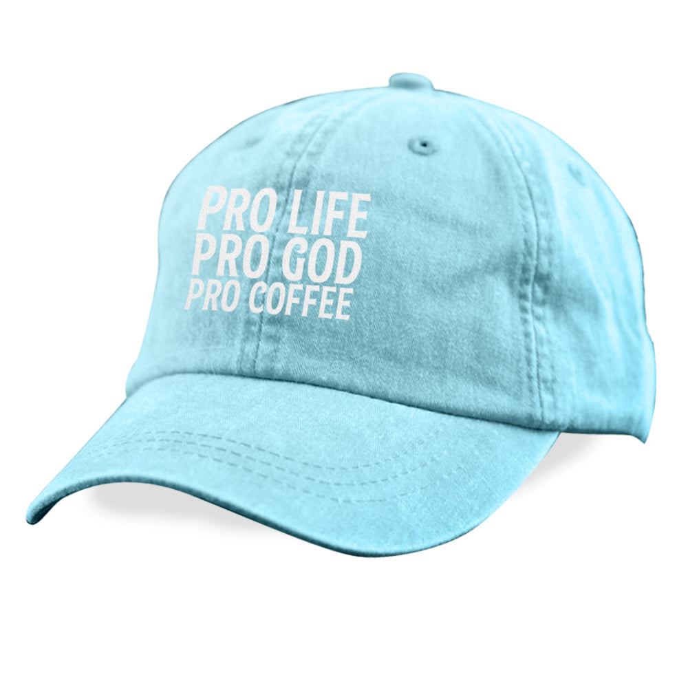 Pro Life Pro God Pro Coffee White Print Hat