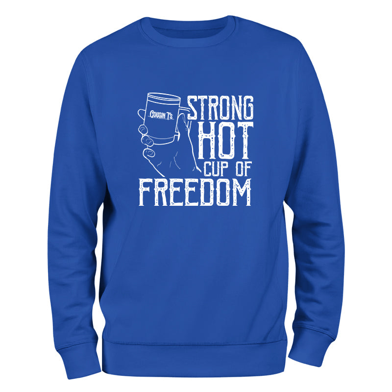 Strong Hot Cup Of Freedom Crewneck