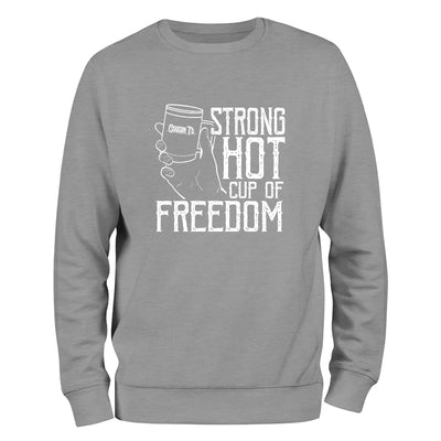 Strong Hot Cup Of Freedom Crewneck