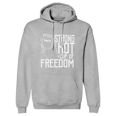 Strong Hot Cup Of Freedom Hoodie
