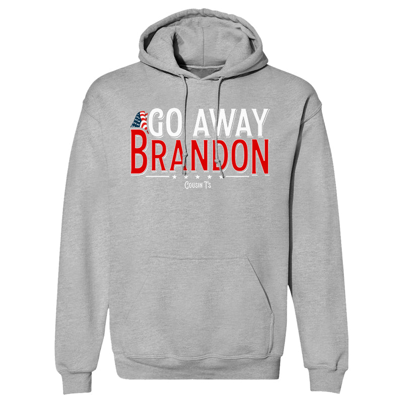 Go Away Brandon Hoodie