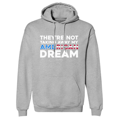 They're Not Taking Away My American Dream Men's Apparel