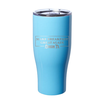 Make Breakfast Great Again Laser Etched Tumbler