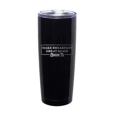 Make Breakfast Great Again Laser Etched Tumbler