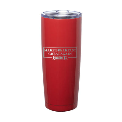 Make Breakfast Great Again Laser Etched Tumbler