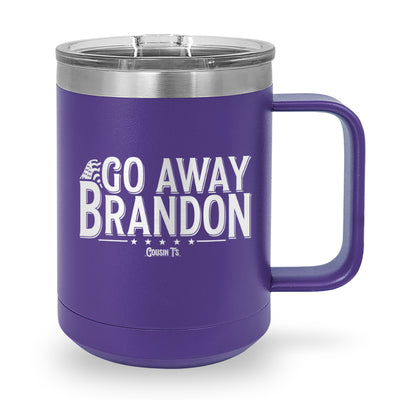Go Away Brandon Coffee Mug Tumbler