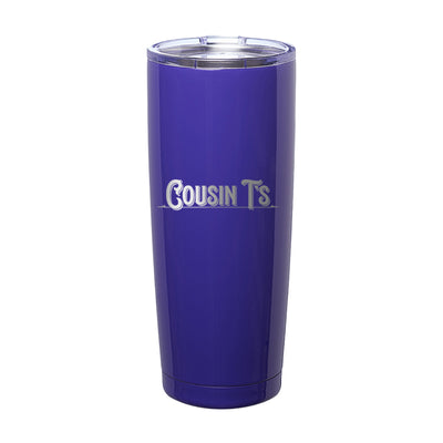Cousin T's Laser Etched Tumbler