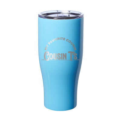 My Favorite Cousin Laser Etched Tumbler