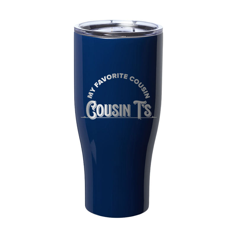 My Favorite Cousin Laser Etched Tumbler