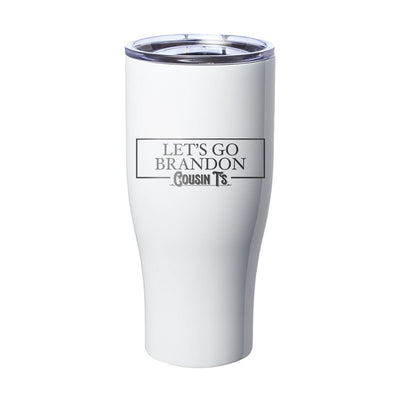 Let's Go Brandon Laser Etched Tumbler