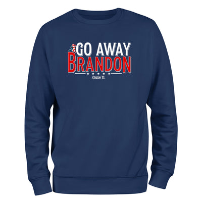 Go Away Brandon Crewneck