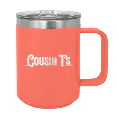 Cousin T's Coffee Mug Tumbler