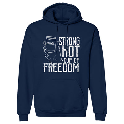 Strong Hot Cup Of Freedom Hoodie