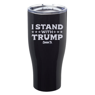 I Stand with Trump Laser Etched Tumbler