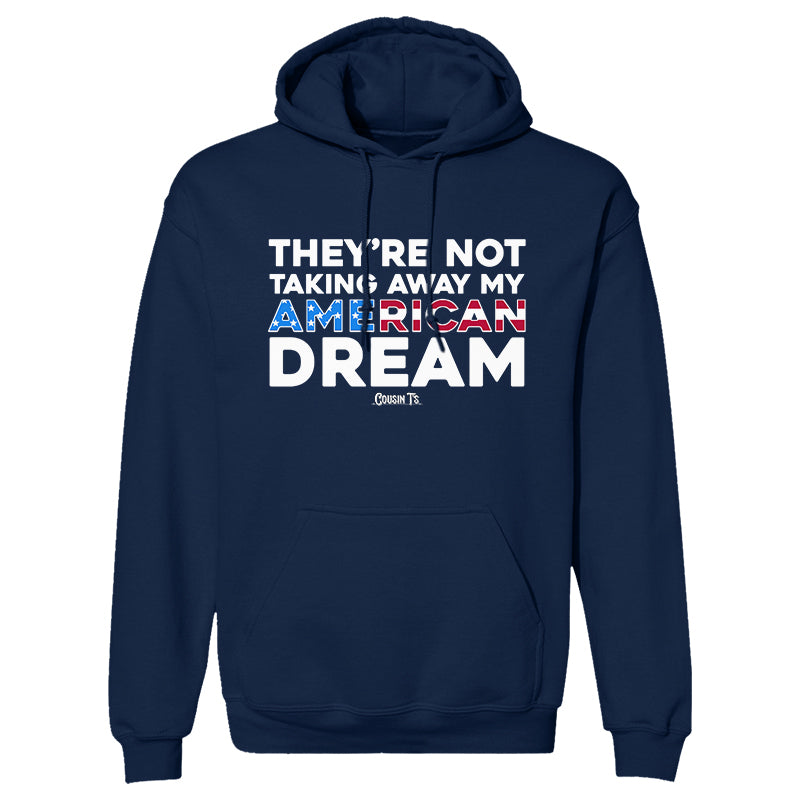 They're Not Taking Away My American Dream Men's Apparel