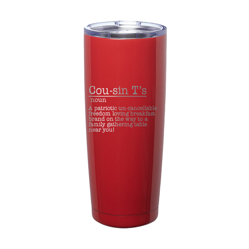 Cousin T's Definition Laser Etched Tumbler