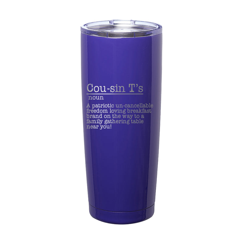 Cousin T's Definition Laser Etched Tumbler