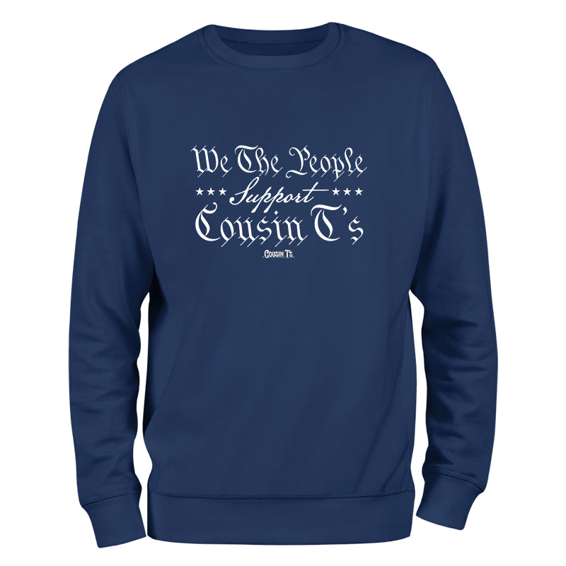 We The People Support Cousin T's Crewneck