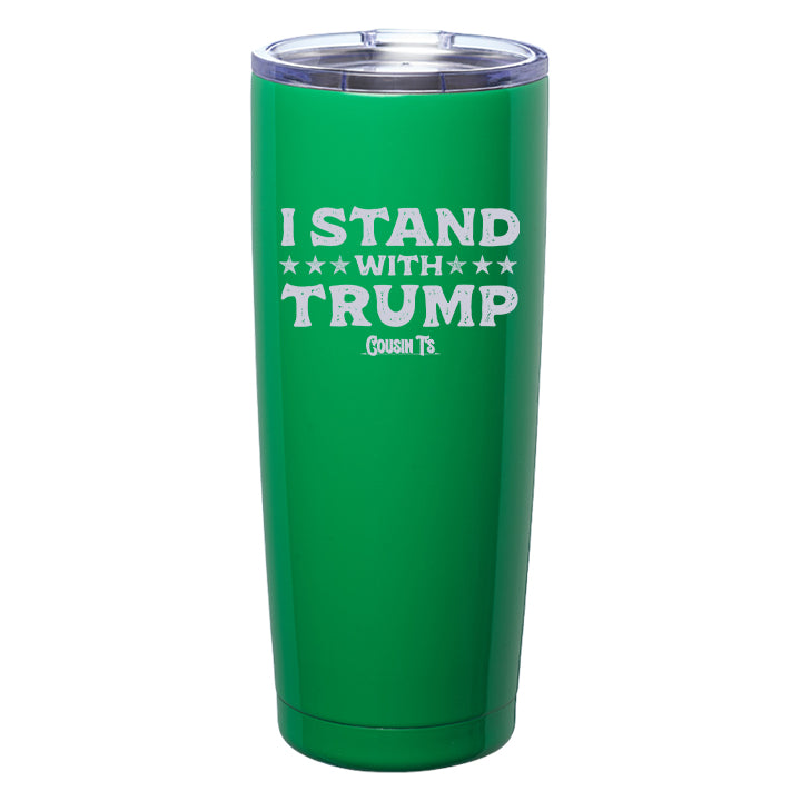 I Stand with Trump Laser Etched Tumbler