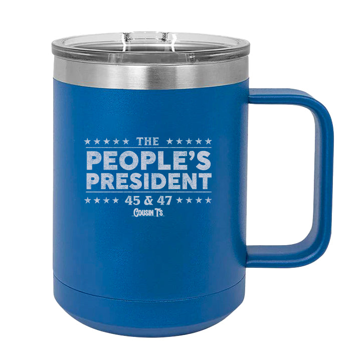 The Peoples President 45 & 47 Coffee Mug Tumbler